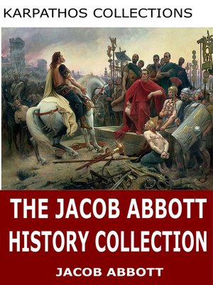 cover image of The Jacob Abbott History Collection